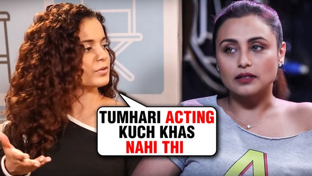 Kangana Ranaut INSULTS Rani Mukerji For Her Performance In BLACK