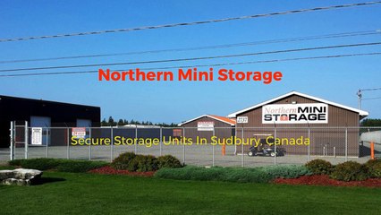 Northern Mini Storage - A Secure Self Storage Unit.