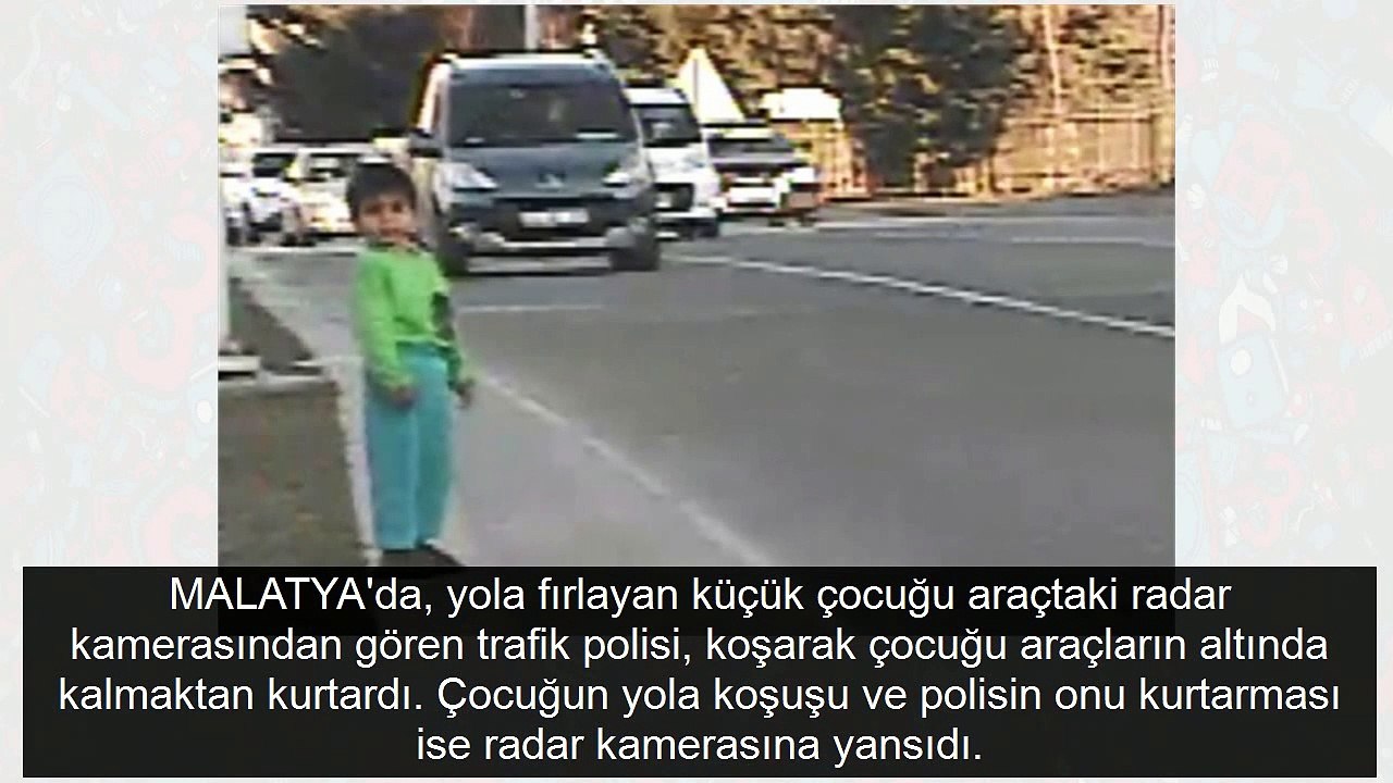 Malatya'da yola koşan çocuğu radar kamerasından gören polis kurtardı