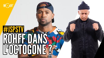 Je sais pas si t'as vu... Rohff dans l'octogone ?