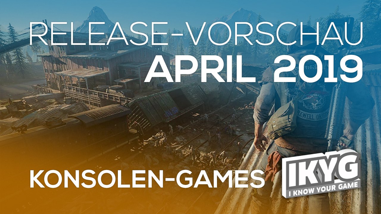Games-Release-Vorschau - April 2019 - Konsole