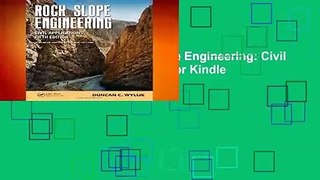 About For Books  Rock Slope Engineering: Civil Applications, Fifth Edition  For Kindle