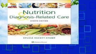 Full version  Nutrition and Diagnosis-Related Care Complete