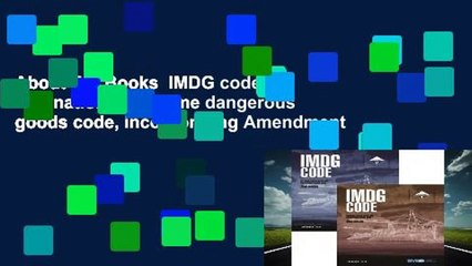 About For Books  IMDG code: international maritime dangerous goods code, incorporating Amendment