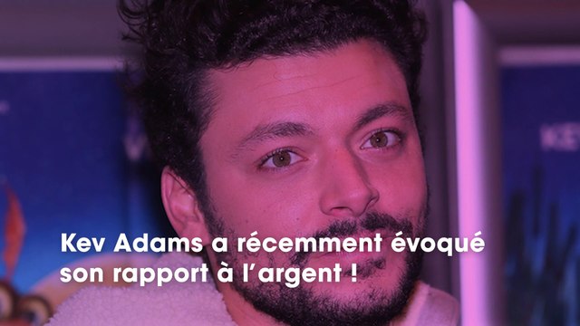 Kev Adams parle de sa fortune et révèle son étonnant rapport à l’argent