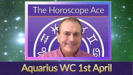 Aquarius Weekly Horoscope from 1st April - 8th April