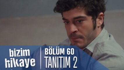 Bizim Hikaye 60. Bölüm 2. Tanıtımı