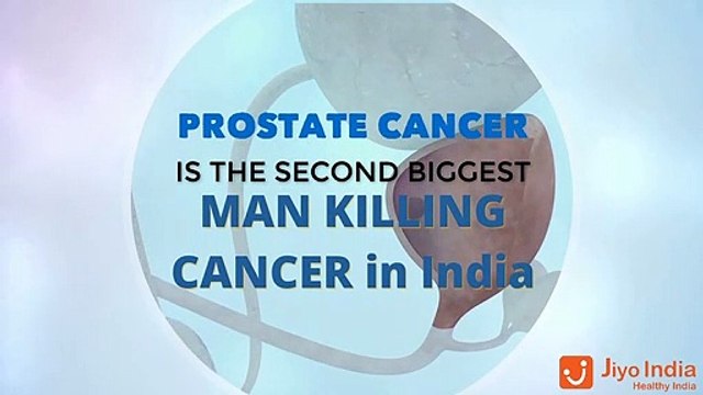 What is prostate cancer? | Risk, Prevention & Treatment | Jiyo India