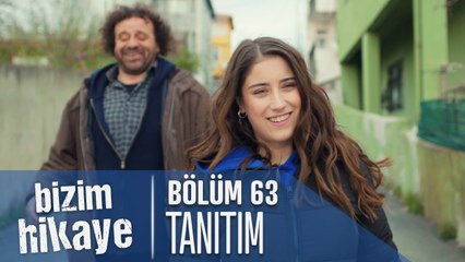 Bizim Hikaye 63. Bölüm Tanıtımı
