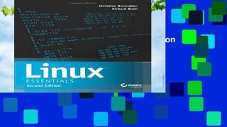 R.E.A.D Linux Essentials, Second Edition D.O.W.N.L.O.A.D