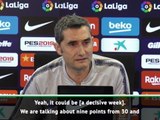 This week could be decisive in La Liga title race - Valverde