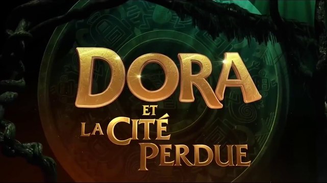 DORA ET LA CITE PERDUE (2019) Bande Annonce VF