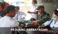 Abdi Petugas TNI di Perbatasan untuk Kesehatan Warga