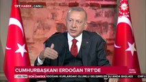 Cumhurbaşkanı Erdoğan: 