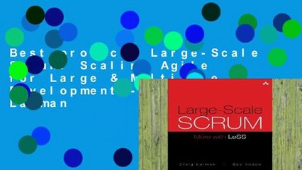 Best product  Large-Scale Scrum: Scaling Agile for Large & Multisite Development - Craig Larman