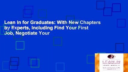 Lean in for Graduates: With New Chapters by Experts, Including Find Your First Job, Negotiate Your