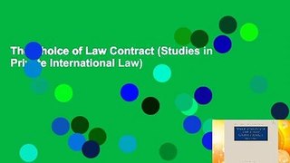 The Choice of Law Contract (Studies in Private International Law)