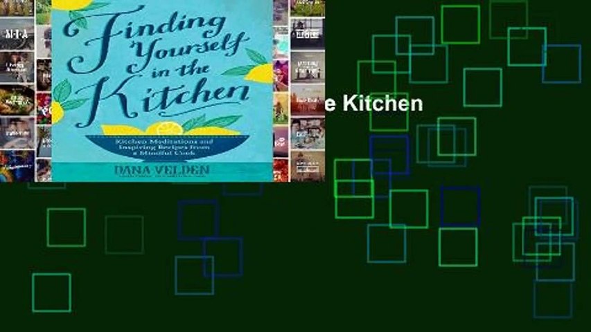 [Read] Finding Yourself in the Kitchen  For Kindle