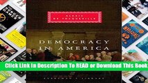 Full E-book Democracy in America (Everyman s Library Classics   Contemporary Classics)  For Full