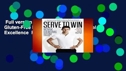Full version  Serve to Win: The 14-Day Gluten-Free Plan for Physical and Mental Excellence  For