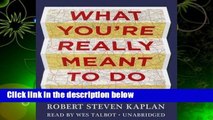 About For Books  What You Re Really Meant to Do: A Road Map for Reaching Your Unique Potential