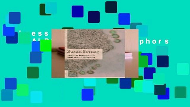 Illness as Metaphor and AIDS and Its Metaphors