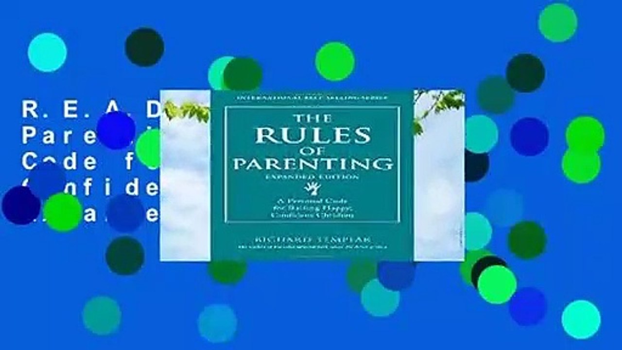 R.E.A.D The Rules of Parenting: A Personal Code for Raising Happy, Confident Children, Expanded