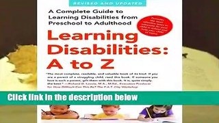 Learning Disabilities: A to Z: A Complete Guide to Learning Disabilities from Preschool to