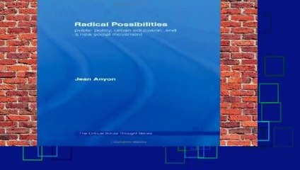 R.E.A.D Radical Possibilities (Public Policy, Urban Education and a new Social Movement)