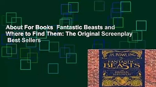 About For Books Fantastic Beasts and Where to Find Them: The Original Screenplay Best Sellers