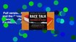 Full version  Race Talk and the Conspiracy of Silence: Understanding and Facilitating Difficult