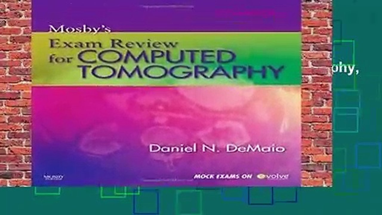 Mosby s Exam Review for Computed Tomography, 2e