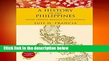 Full E-book  History of the Philippines: From Indios Bravos to Filipinos  Review
