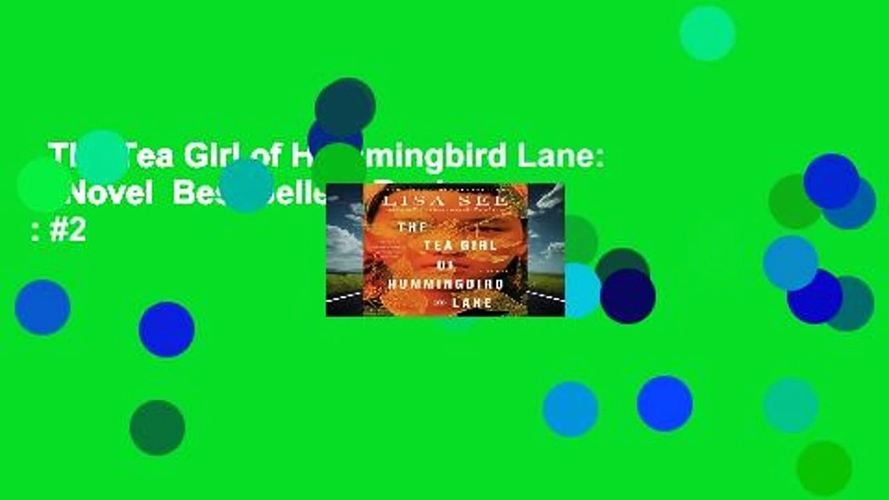 The Tea Girl of Hummingbird Lane: A Novel  Best Sellers Rank : #2