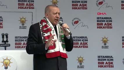 İstanbul- Cumhurbaşkanı Erdoğan Bayrampaşa'da Konuştu
