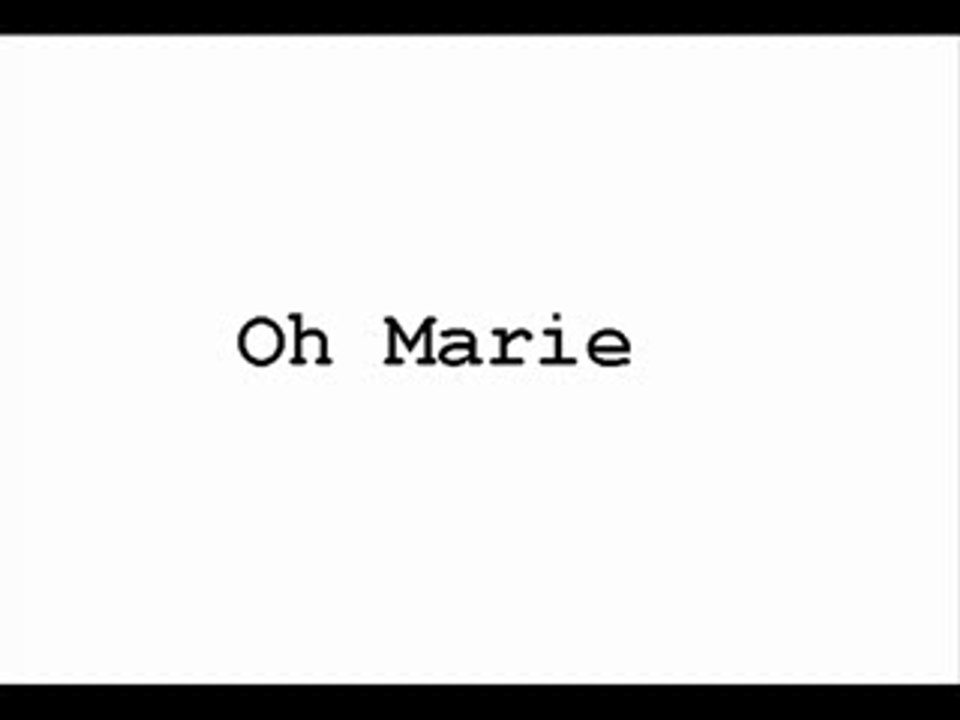 Oh marie.vid