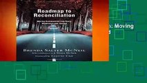 Full E-book  Roadmap to Reconciliation: Moving Communities Into Unity, Wholeness and Justice  For