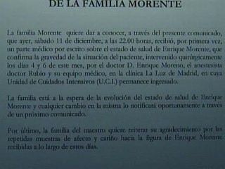 Familia de Morente confirma su gravedad