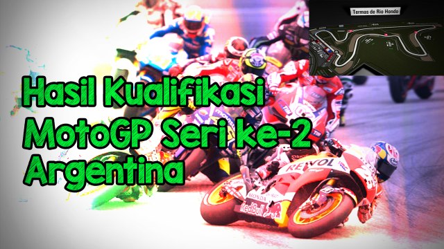 Hasil Kualifikasi MotoGP Seri Ke-2 di Argentina, Marc Marquez Pimpin Start