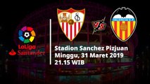 Jadwal Pertandingan Liga Spanyol Pekan ke-29, Sevilla Akan Berhadapan dengan Valencia, Minggu (31/3)