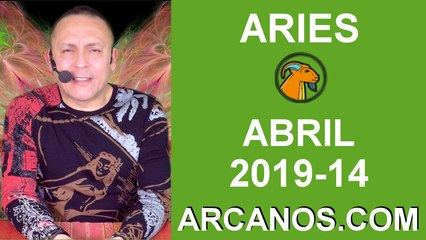 HOROSCOPO ARIES-Semana 2019-14-Del 31 de marzo al 6 de abril de 2019-ARCANOS.COM