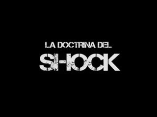 La doctrina del Shock llega a los cines