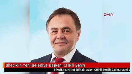 Bilecik'in Yeni Belediye Başkanı CHP'li Şahin