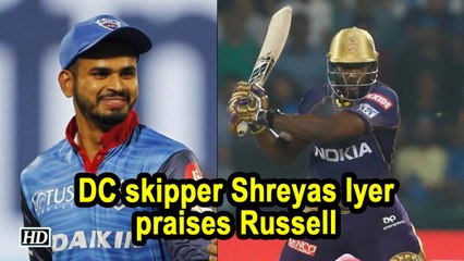 IPL 2019 | DC skipper Shreyas Iyer praises Russell