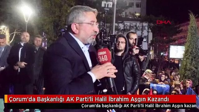 Çorum'da Başkanlığı AK Parti'li Halil İbrahim Aşgın Kazandı