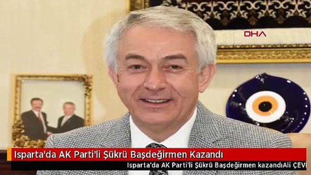 Isparta'da AK Parti'li Şükrü Başdeğirmen Kazandı