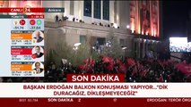 Cumhurbaşkanı Recep Tayyip Erdoğan, Ankara'da balkon konuşması yapıyor