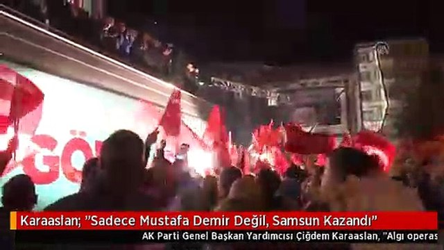 Karaaslan: Sadece Mustafa Demir Değil, Samsun Kazandı