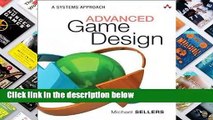 Full version  Advanced Game Design: A Systems Approach  Best Sellers Rank : #1