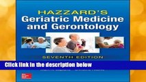 Hazzard s Geriatric Medicine and Gerontology, Seventh Edition